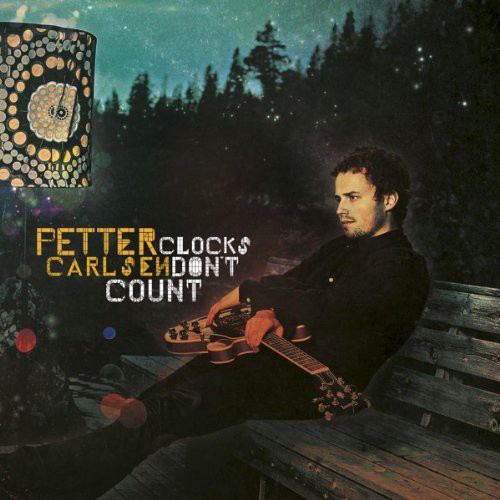 Petter Carlsen - Clocks Don't Count vinyl record cover