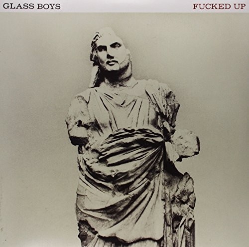 Fucked Up - Glass Boys vinyl record cover