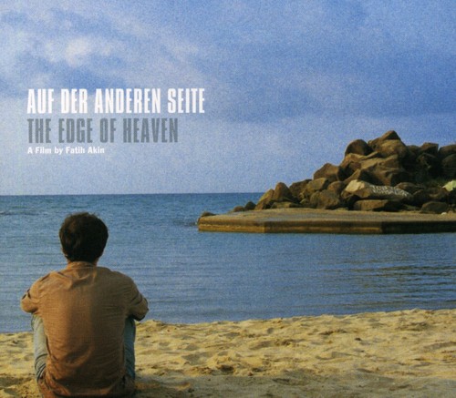 Auf Der Anderen Seite/The Edge Of Heaven - Auf Der Anderen Seite / The Edge of Heaven (Original Soundtrack)