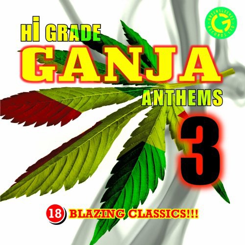 Hi-Grade Ganja Anthems - Hi-Grade Ganja Anthems, Vol. 3 vinyl record cover