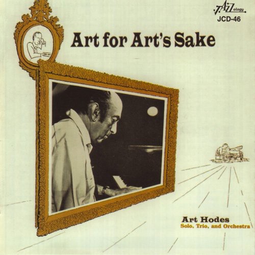 Art Hodes - Art for Art's Sake