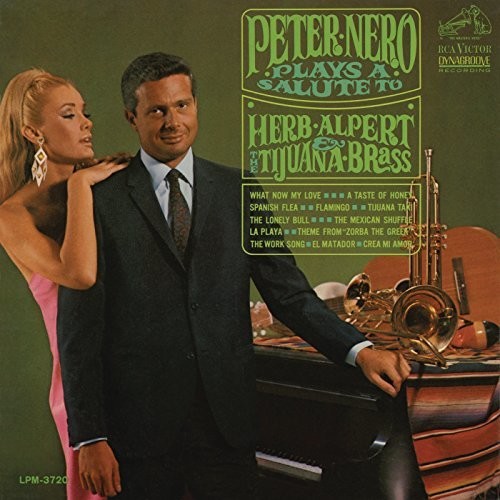 Peter Nero Plays a Salute to Herb Alpert & The Tijuana Brass