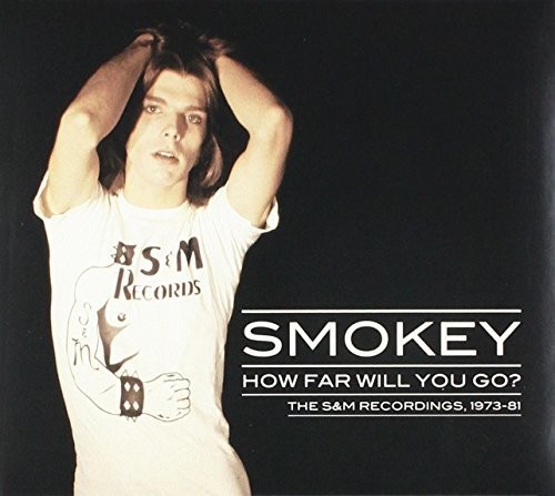 How Far Will You Go:the S&m Recordings 1973-81