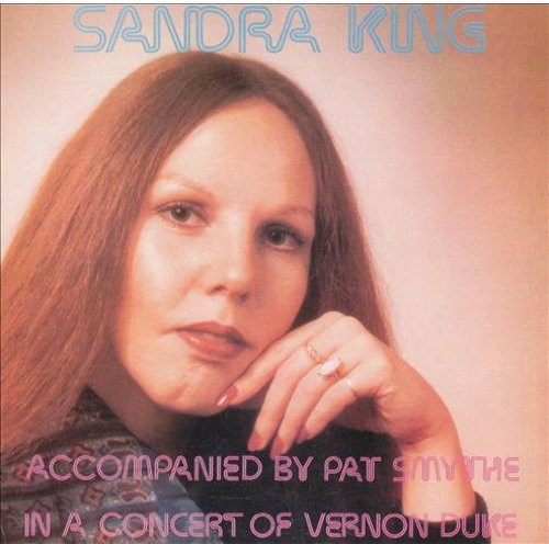 Sandra King - In A Concert Of Vernon Duke Songs