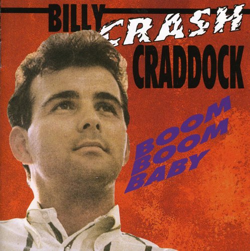 Billy Craddock Crash - Boom Boom Baby [Import]