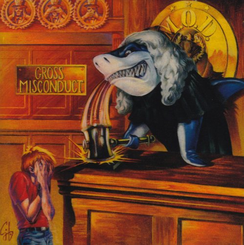 M.O.D. (Method Of Destruction) - Gross Misconduct