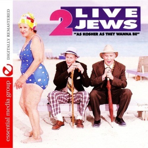2 Live Jews - As Kosher As They Wanna Be