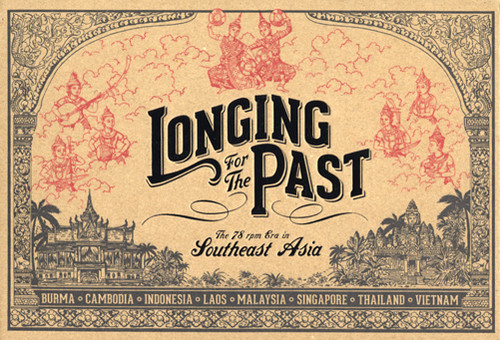Longing For The Past The 78 Rpm Era In Southeast - Longing for the Past: The 78 RPM Era in Southeast Asia vinyl record cover
