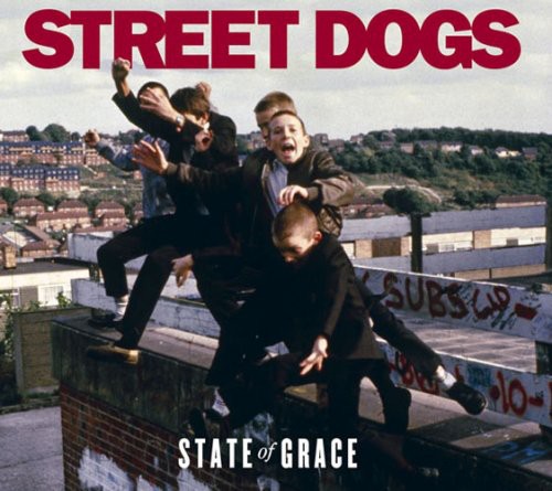 Street Dogs - State of Grace vinyl record cover