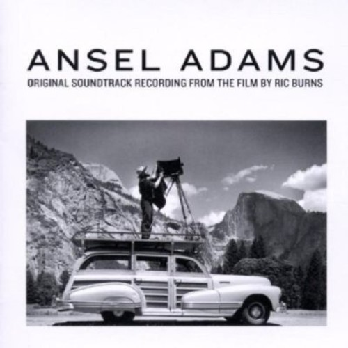 Ansel Adams - Ansel Adams (Original Soundtrack)