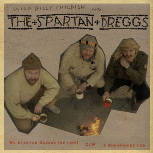 Billy Childish - We Spartan Dreggs (Be Fine)