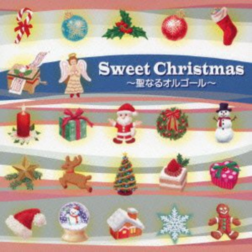 Sweet Christmas-Seinaru Orgel