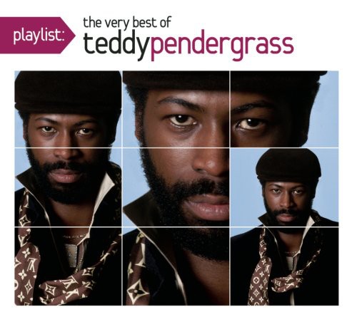 Teddy Pendergrass - Playlist: The Very Best Of Teddy Pendergrass