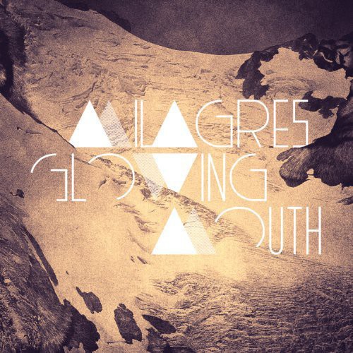 Milagres - Glowing Mouth vinyl record cover