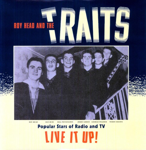 Roy Head & The Traits - Live It Up! vinyl record cover