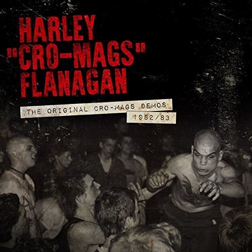 Harley Flanagan - Original Cro-mags Demos 1982-1983 vinyl record cover