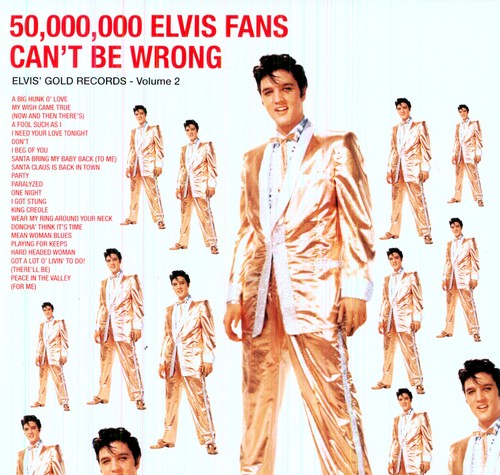 50 Million Elvis Fans Can't Be Wrong