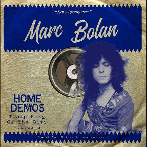 Marc Bolan - Tramp King Of The City: Home Demos Volume 2 vinyl record cover