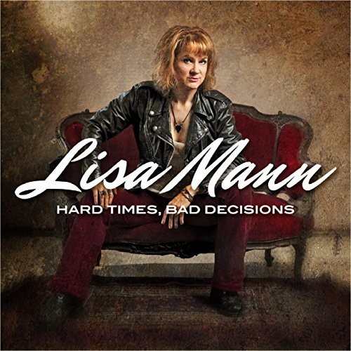 Lisa Mann - Hard Times, Bad Decisions vinyl record cover