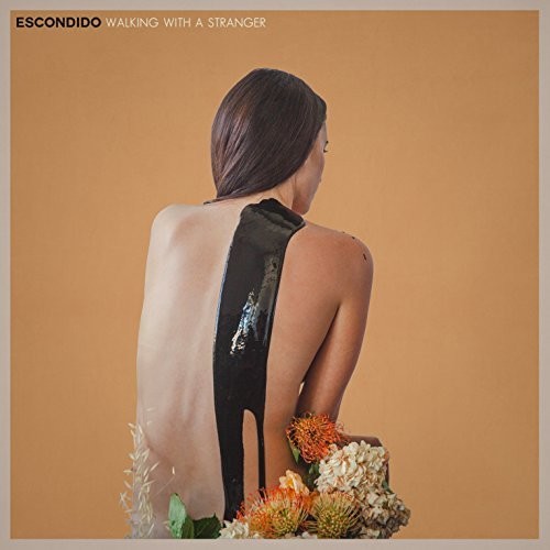 Escondido - Walking With A Stranger