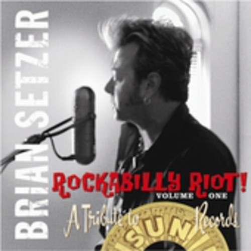 Rockabilly Riot, Vol. 1: A Tribute To Sun Records