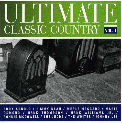 Ultimate Classic Country - Ultimate Classics Country, Vol. 1