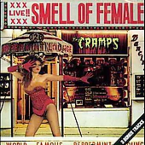 The Cramps - Smell Of Female [Import]