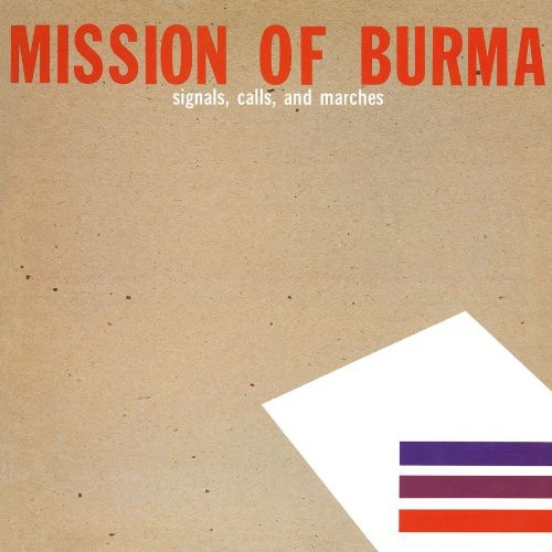 Mission Of Burma - Signals Calls & Marches vinyl record cover