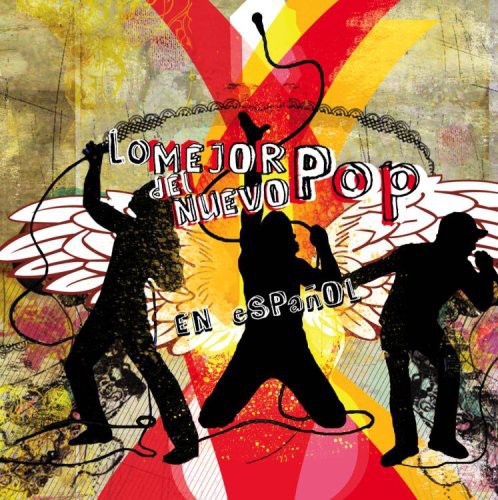 Lo Mejor Del Neuvo Pop Espanol - Lo Mejor Del Nuevo Pop Espanol