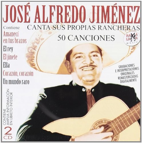 José Alfredo Jiménez Canta Sus Propias Rancheras (50 Canciones)