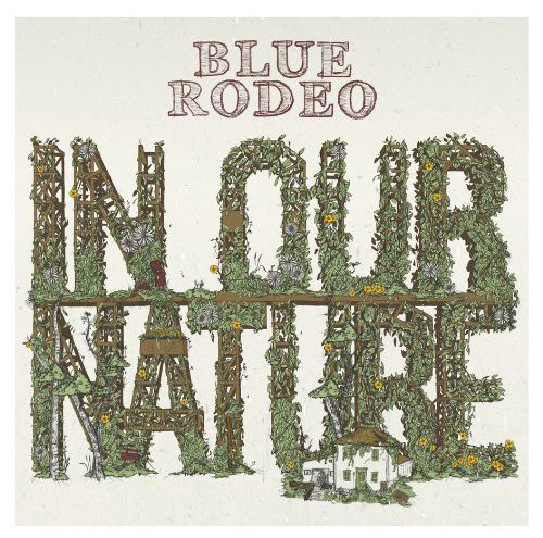 Blue Rodeo - In Our Nature vinyl record cover