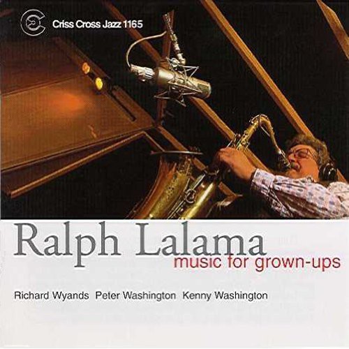 Ralph Lalama Quartet - Music for Grown-Ups