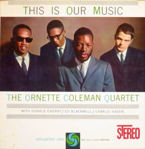 Ornette Coleman - This Is Our Music vinyl record cover