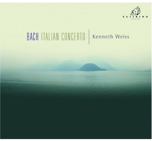 Kenneth Weiss - Italian Concerto & Other Harpsichord Works