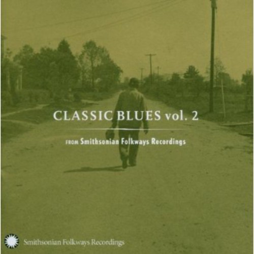 Classic Blues From Smithsonian Folkways 2 / Var - Classic Blues From Smithsonian Folkways, Vol. 2