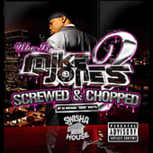 Who Is Mike Jones? Chopped & Screwed