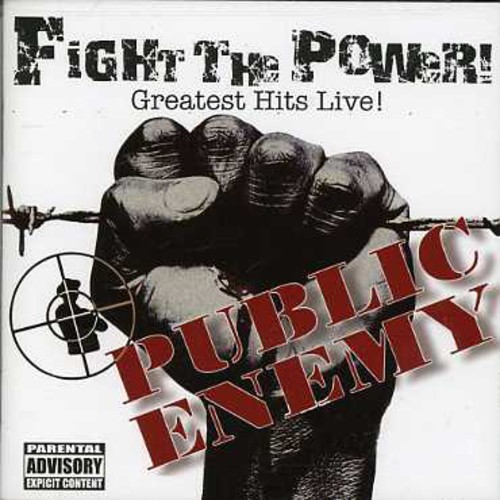 Fight The Power: Greatest Hits Live