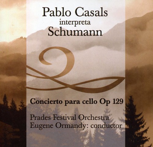 Schumann: Concerto for Cello Op. 129