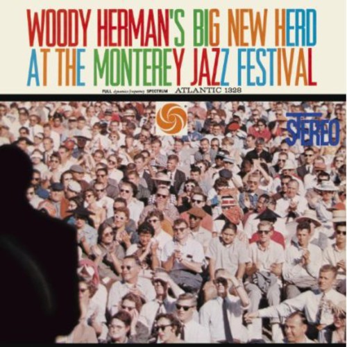 Herman, Woody : Woody Herman's Big New Herd at the Monterey Jazz F