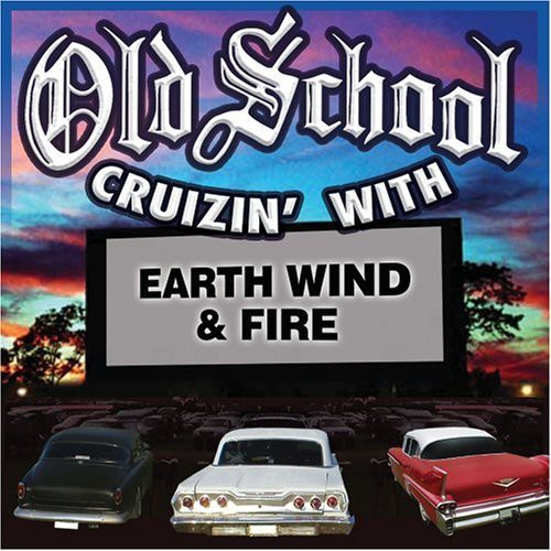 Old School Cruzin' With Earth, Wind and Fire