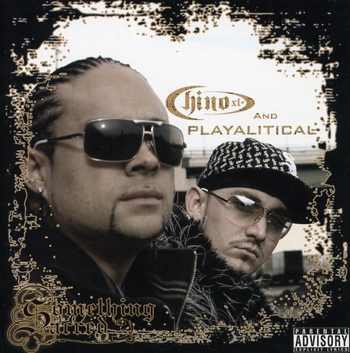 Chino Xl & Playalitical - Something Sacred [Reissue]