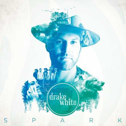Drake White - Spark vinyl record cover
