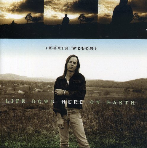 Kevin Welch - Life Down Here On Earth [Import]