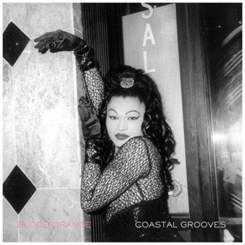 Blood Orange - Coastal Grooves [Import]