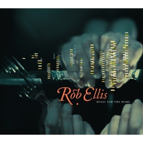 Rob Ellis - Music for the Home