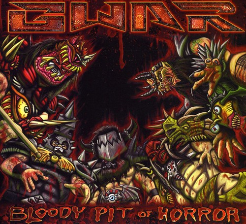 GWAR - Bloody Pit of Horror