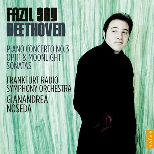 Say, Fazil : Beethoven: Piano Concerto No.3
