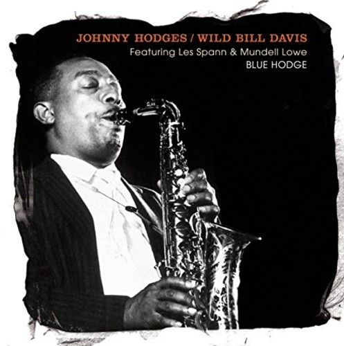 Johnny Hodges / Davis,Wild Bill - Featuring Less Spann & Mundell Lowe vinyl record cover