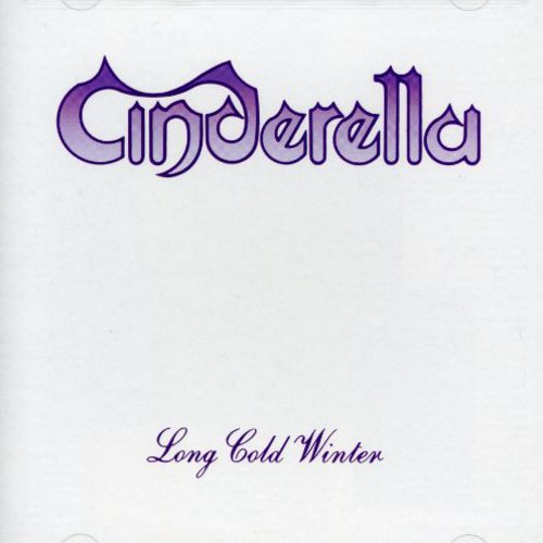 Long Cold Winter Cinderella - Long Cold Winter
