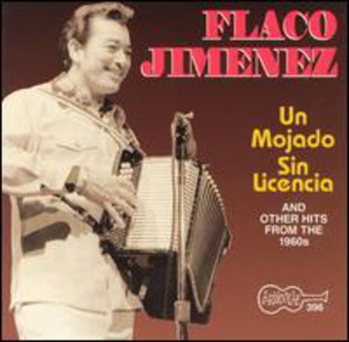 Flaco Jimenez - Mojado Sin Licencia